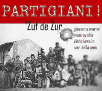 zuf de zur - partigiani